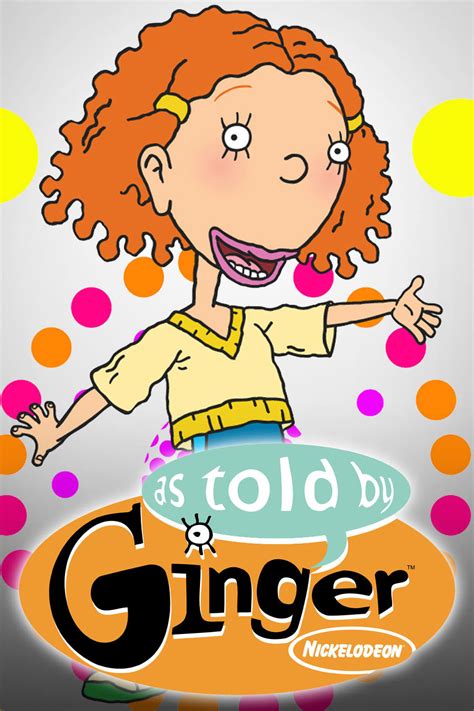 as told by ginger